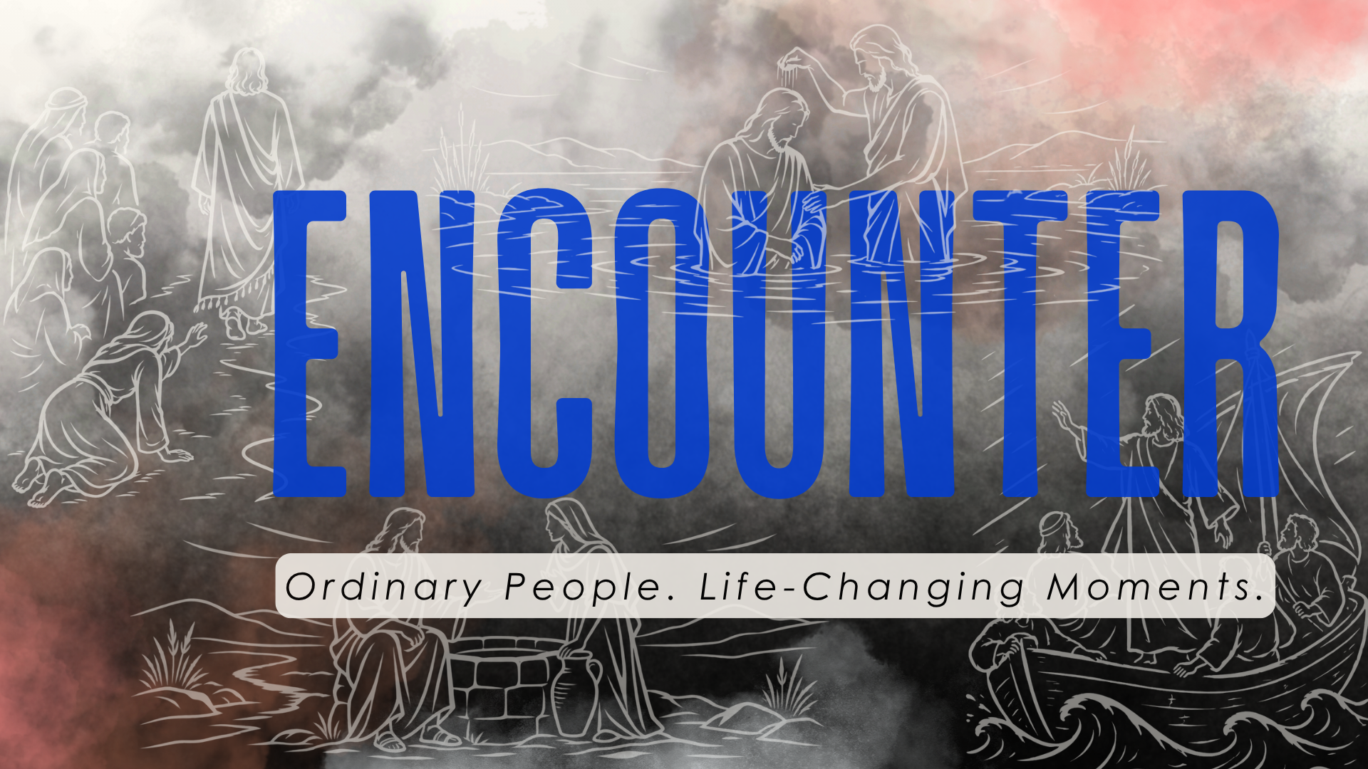 Encounter Sermon Series slides (5)